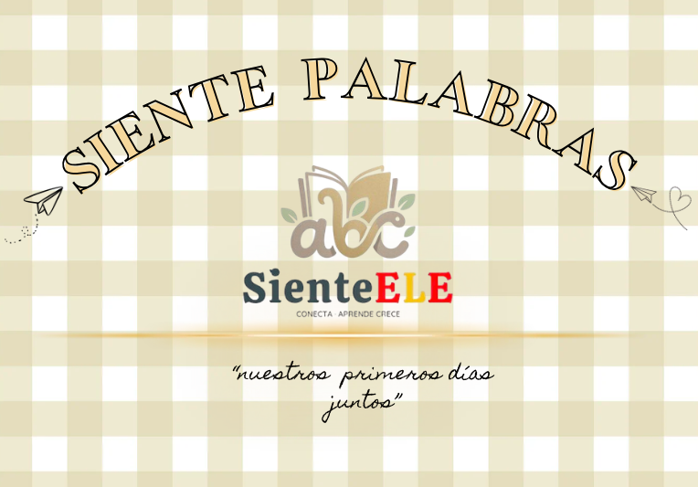 Portada del recurso Siente palabras, nuestros primeros días juntos